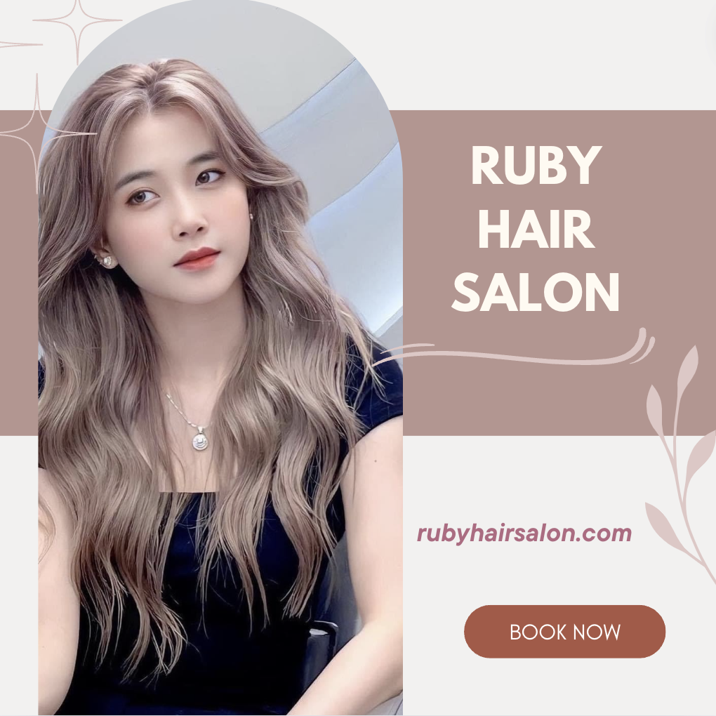 Hớt tóc nữ đẹp Thủ Đức - Ruby Hair Salon