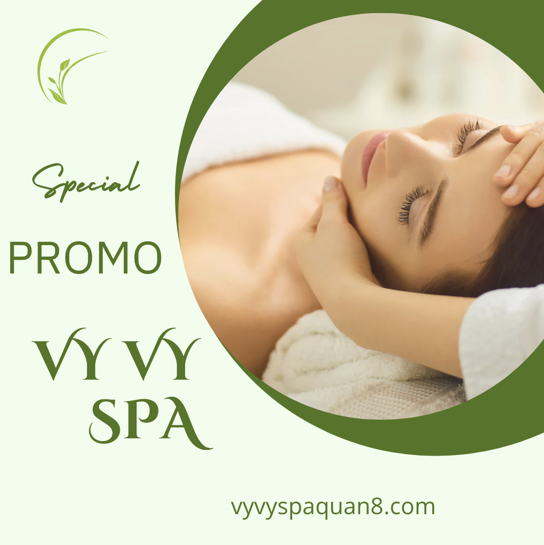 Trải Nghiệm Liệu Trình Chăm Sóc Da Mặt Tốt Nhất tại Quận 8 - Vy Vy Spa