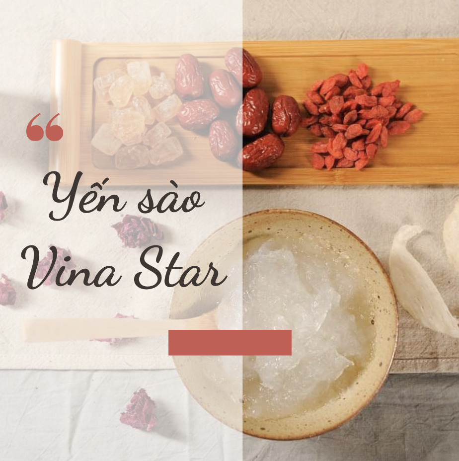 Yến Sào Nguyên Chất Tân Phú - Sự Lựa Chọn Hoàn Hảo từ Yến Sào Vina Star