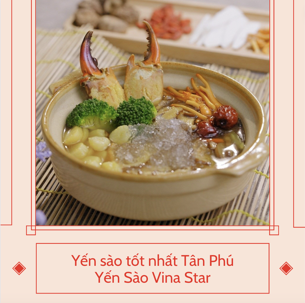 Yến sào tốt nhất Tân Phú - Yến Sào Vina Star