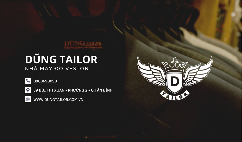 Dũng Tailor - Nhà May Veston Chuyên Nghiệp tại Tân Bình