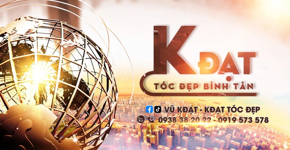 Tóc Đẹp Tại Hair Salon KĐẠT - Nơi Tôn Vinh Vẻ Đẹp Mái Tóc Tại Bình Tân