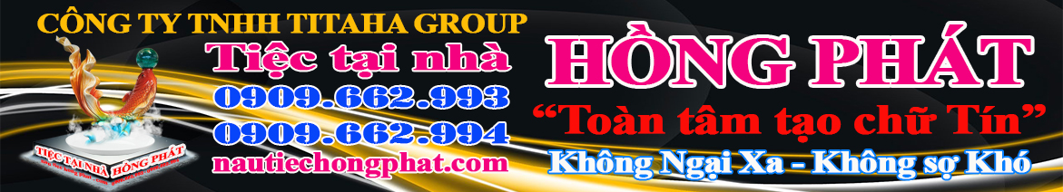 Top 3 Đơn Vị Cung Cấp Dịch Vụ Nấu Tiệc Uy Tín Tại Quận 12