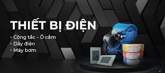 Điểm Danh 3 Cửa Hàng Thiết Bị Điện Tại Bình Dương Cần Lưu Lại