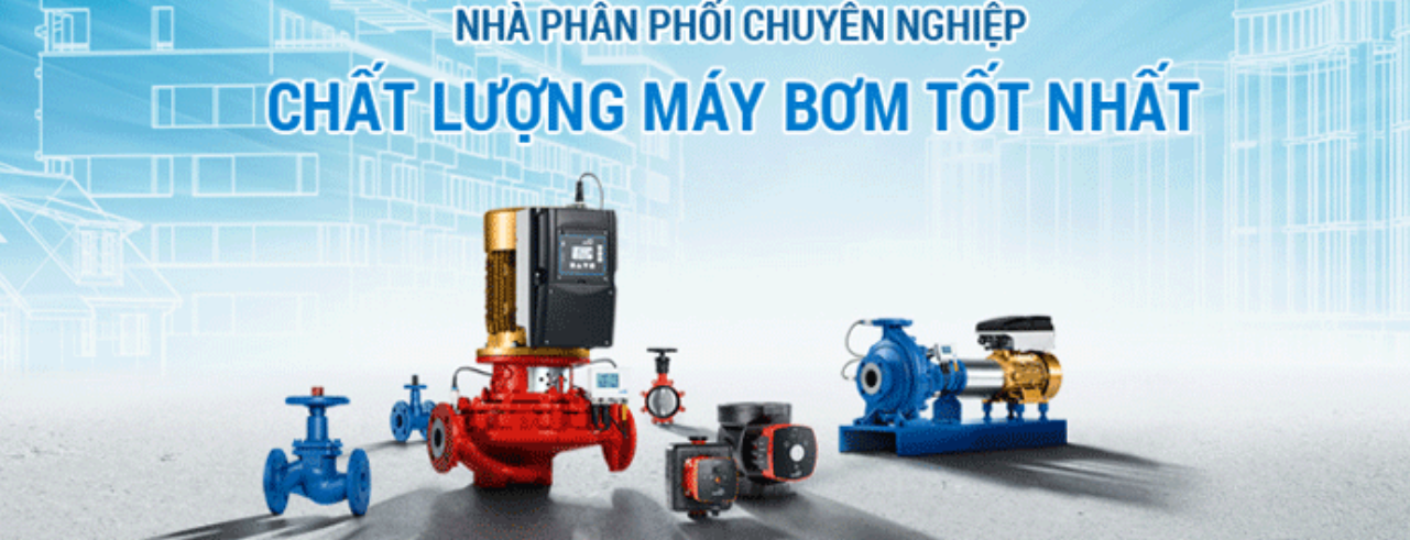 TOP 3 DOANH NGHIỆP CUNG CẤP MÁY BƠM TỐT NHẤT HỒ CHÍ MINH