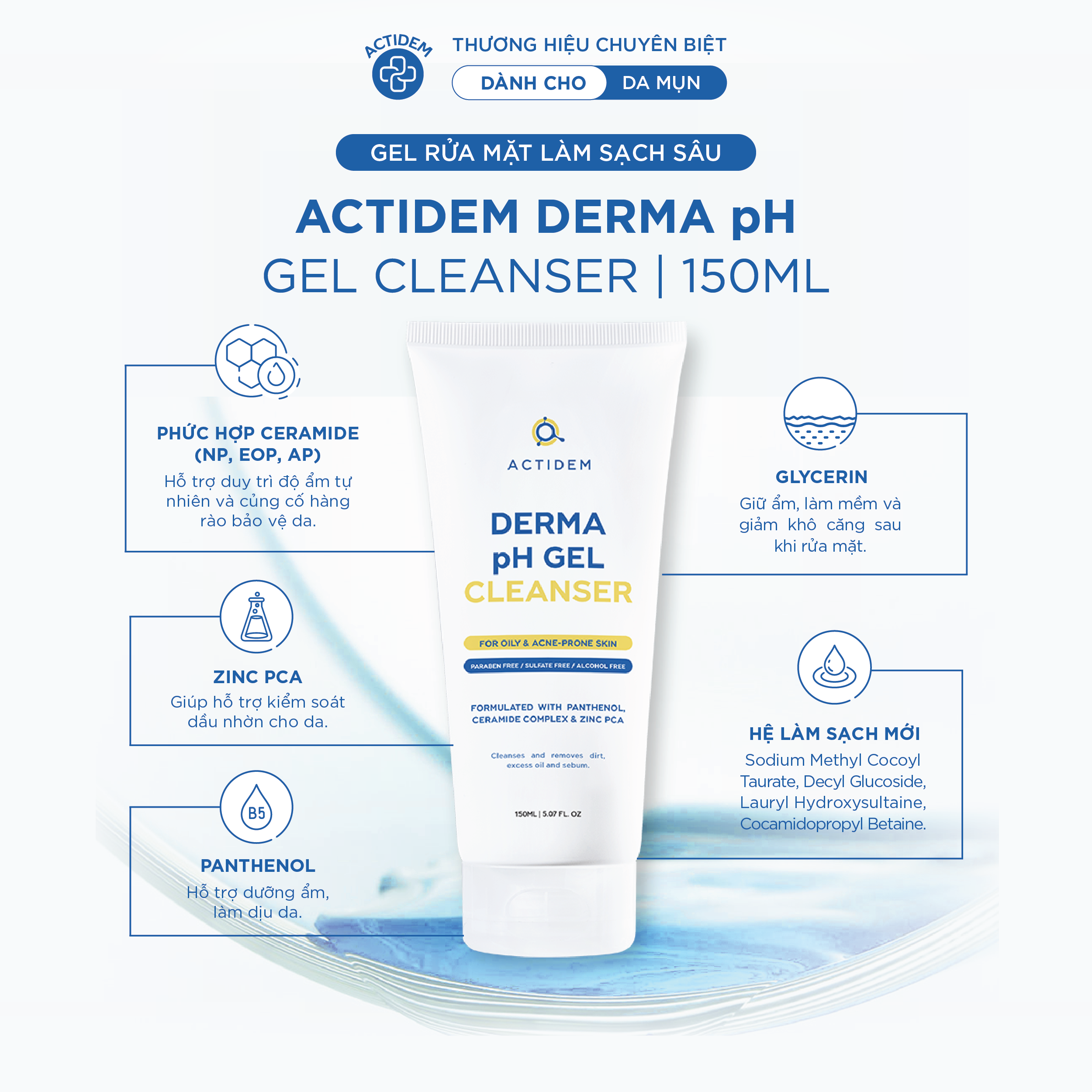 Gel rửa mặt Actidem Derma pH Gel Cleanser 150ml – Làm sạch sâu, dịu nhẹ cho da dầu mụn