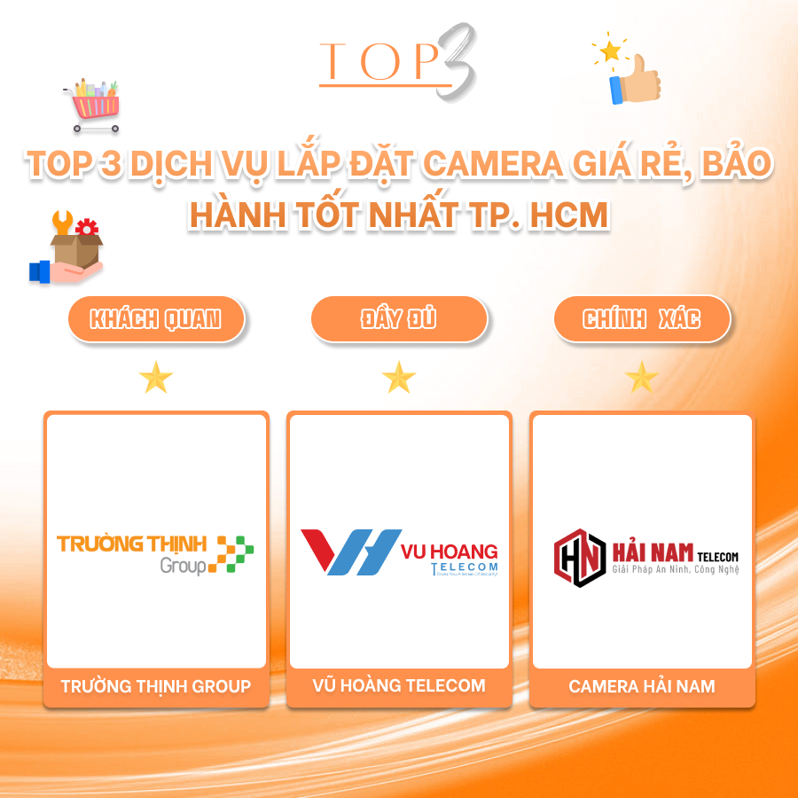 TOP 3 DỊCH VỤ LẮP ĐẶT CAMERA GIÁ RẺ, BẢO HÀNH TỐT NHẤT TP. HCM