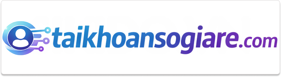 Top 3 Nền Tảng Tài Khoản Số Uy Tín Hiện Nay – Taikhoansogiare.com Được Người Dùng Tin Chọn