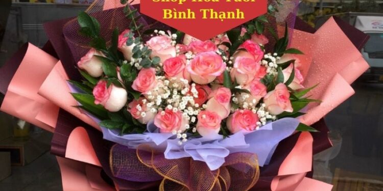 Top 3 Shop Hoa Tươi Bình Thạnh Đẹp Và Nổi Tiếng Nhất